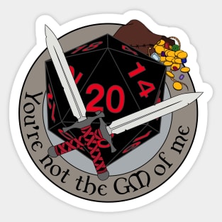 You're Not The GM of Me - Rogue Sticker